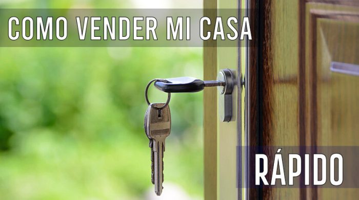 Consejos para VENDER MI CASA RÁPIDO